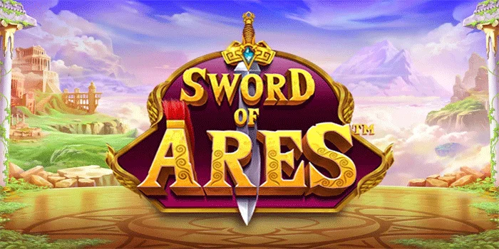 Slot Sword of Ares Di Mana Kekuatan Dan Keberuntungan Bersatu